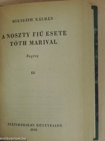 A Noszty fiú esete Tóth Marival I-III.