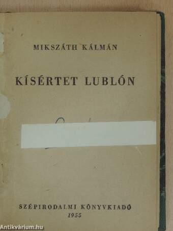 A beszélő köntös/Az eladó birtok/Kísértet Lublón