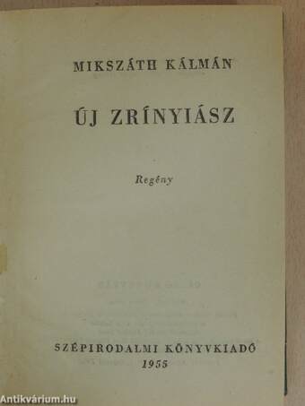 Új Zrínyiász/A Krúdy Kálmán csínytevései/Mindenki lépik egyet