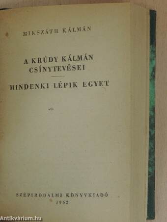 Új Zrínyiász/A Krúdy Kálmán csínytevései/Mindenki lépik egyet