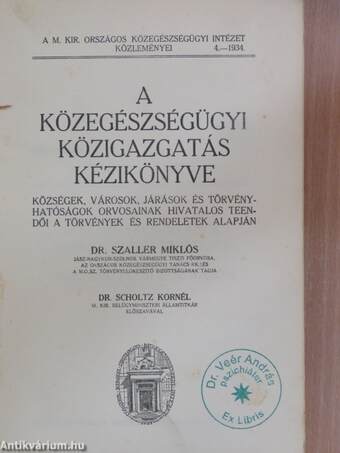 A közegészségügyi közigazgatás kézikönyve (rossz állapotú)