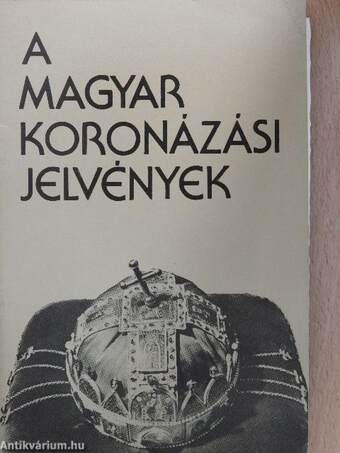 A magyar koronázási jelvények