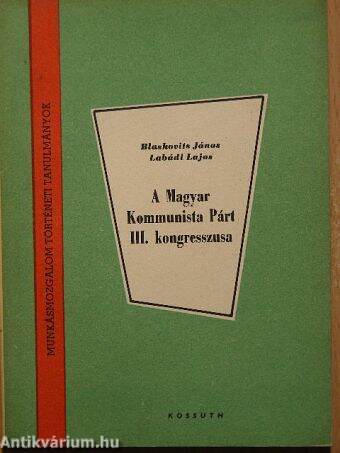 A Magyar Kommunista Párt III. kongresszusa