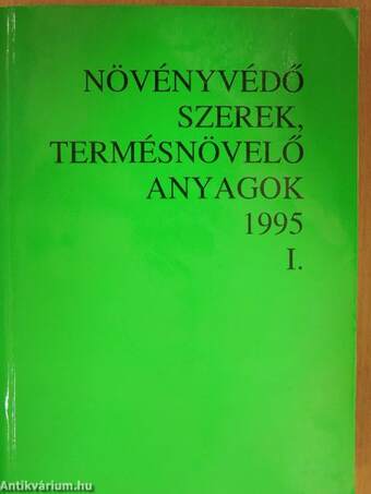 Növényvédő szerek, termésnövelő anyagok 1995. I-II.