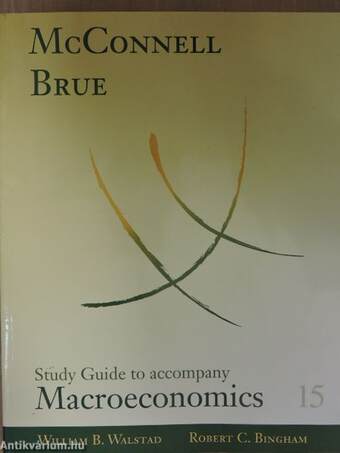Study Guide to accompany McConnell and Brue Macroeconomics