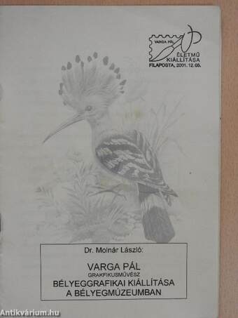 Varga Pál grafikusművész bélyeggrafikai kiállítása a Bélyegmúzeumban