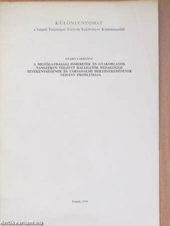 A mezőgazdasági ismeretek és gyakorlatok tanszéken végzett hallgatók pedagógiai tevékenységének és társadalmi beilleszkedésének néhány problémája