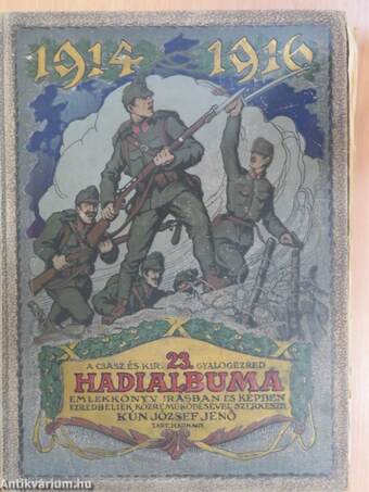 A cs. és kir. 23. gyalogezred Hadi Albuma 1914-1916 (rossz állapotú)