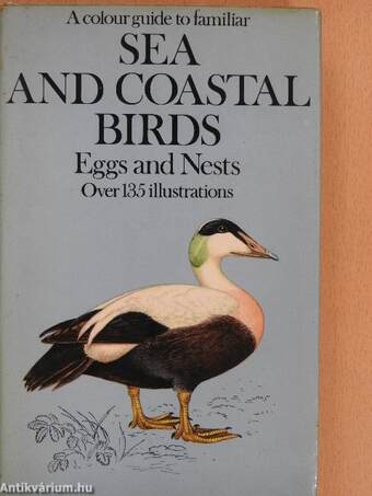 A colour guide to familiar Sea and Coastal Birds