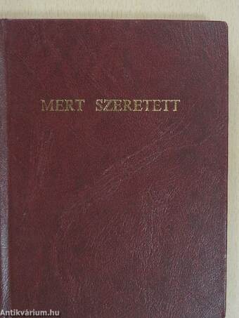 Mert szeretett