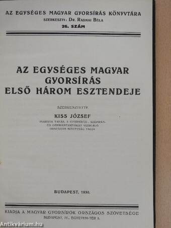 Az egységes magyar gyorsírás első három esztendeje/A budapesti Református Gimnázium gyorsíró ünnepe/Thallóczy Lajos bécsi magyar tanyáján/Az első országos gépíróverseny/Szent Imre herceg