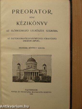 Preorator, azaz kézikönyv az előimádkozó lelkészek számára