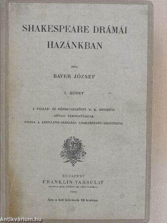 Shakespeare drámái hazánkban I-II.