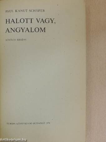 Halott vagy, Angyalom