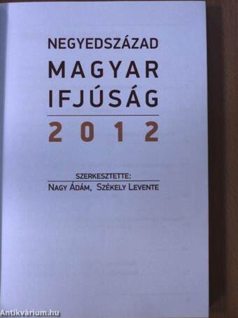 Negyedszázad - Magyar Ifjúság 2012