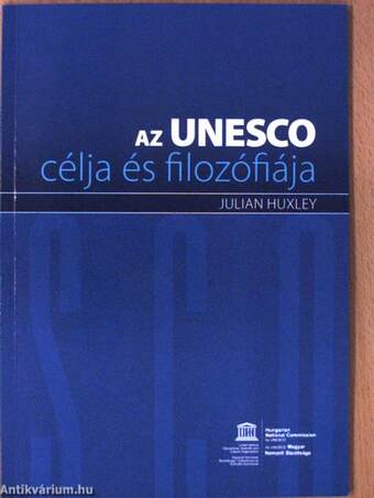 Az UNESCO célja és filozófiája