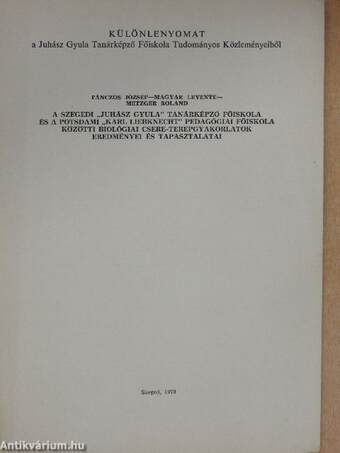 A Szegedi "Juhász Gyula" Tanárképző Főiskola és a Potsdami "Karl Liebknecht" Pedagógiai Főiskola közötti biológiai csere-terepgyakorlatok eredményei és tapasztalatai