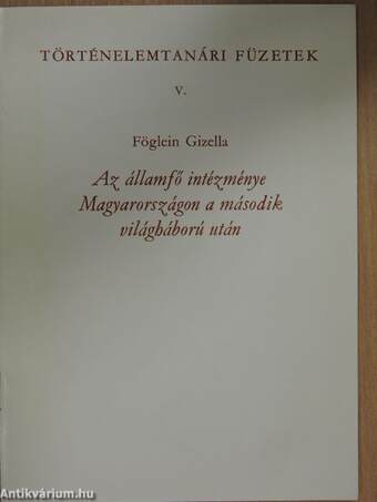 Az államfő intézménye Magyarországon a második világháború után