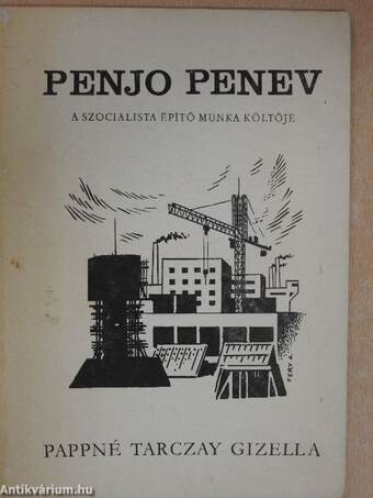 Penjo Penev - A szocialista építő munka költője