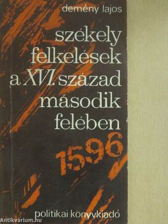 Székely felkelések a XVI. század második felében (dedikált példány)