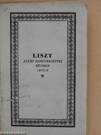 Liszt árvízi hangversenyei Bécsben 1838/9.