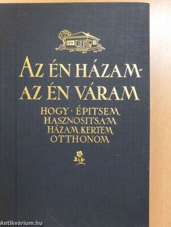 Az én házam - az én váram I.