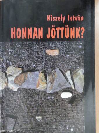 Honnan jöttünk? (dedikált példány)