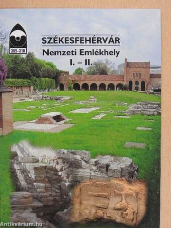 Székesfehérvár - Nemzeti emlékhely I-II.