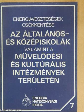 Energiaveszteségek csökkentése az általános- és középiskolák, valamint a művelődési és kulturális intézmények területén