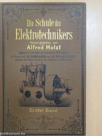 Die Schule des Elektrotechnikers I-IV.