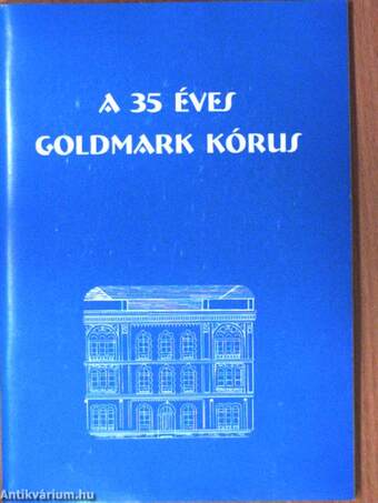 A 35 éves Goldmark Kórus