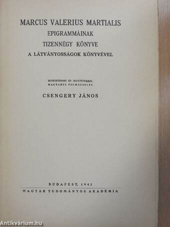 Marcus Valerius Martialis epigrammáinak tizennégy könyve a Látványosságok könyvével