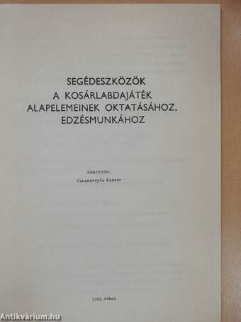 Segédeszközök a kosárlabdajáték alapelemeinek oktatásához, edzésmunkához