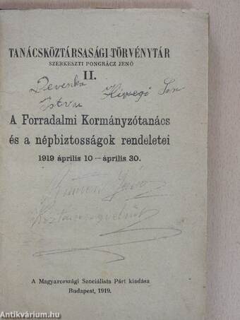 A Forradalmi Kormányzótanács és a népbiztosságok rendeletei 1919 április 10-április 30.