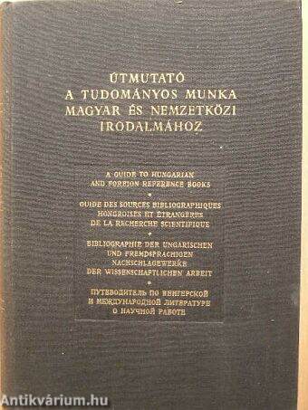 Útmutató a tudományos munka magyar és nemzetközi irodalmához