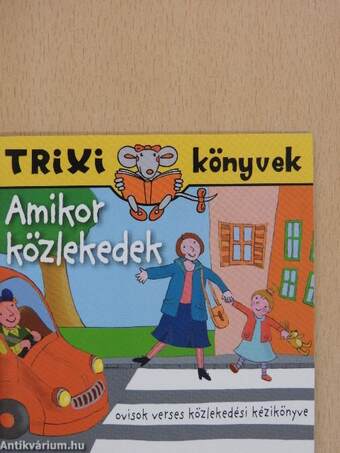 Amikor közlekedek