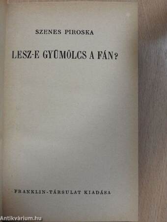 Lesz-e gyümölcs a fán?