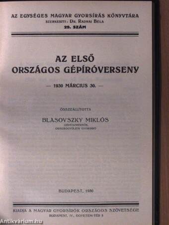 Az egységes magyar gyorsírás első három esztendeje/A budapesti Református Gimnázium gyorsíró ünnepe/Thallóczy Lajos bécsi magyar tanyáján/Az első országos gépíróverseny/Szent Imre herceg