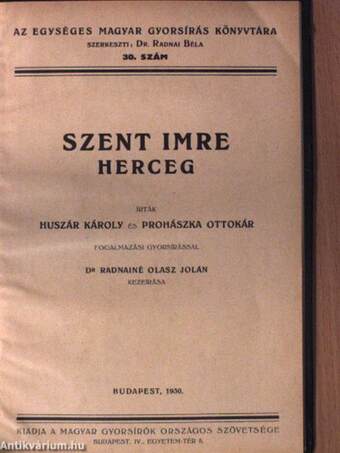 Az egységes magyar gyorsírás első három esztendeje/A budapesti Református Gimnázium gyorsíró ünnepe/Thallóczy Lajos bécsi magyar tanyáján/Az első országos gépíróverseny/Szent Imre herceg