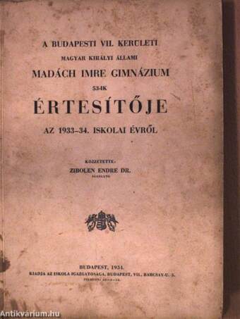 A Budapesti VII. Kerületi Magyar Királyi Állami Madách Imre Gimnázium 53-ik Értesítője az 1933-34. iskolai évről