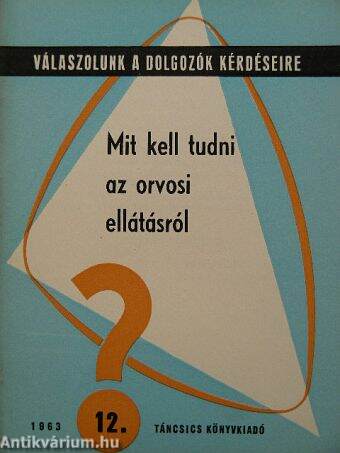 Mit kell tudni az orvosi ellátásról?