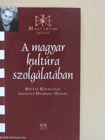 A magyar kultúra szolgálatában