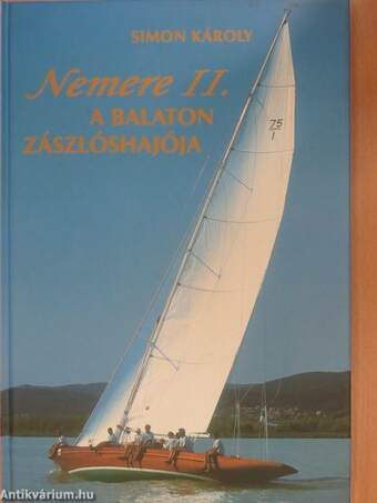 Nemere II. - A Balaton zászlóshajója (dedikált példány)