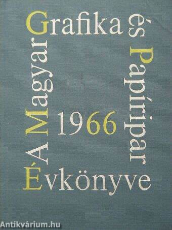 A Magyar Grafika és Papíripar Évkönyve 1966