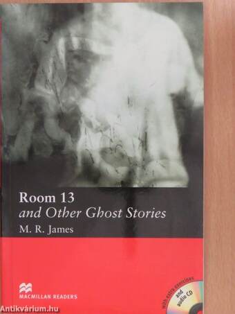 Room 13 and Other Ghost Stories