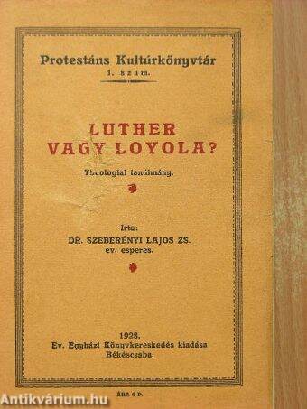 Luther vagy Loyola?