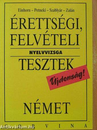 Érettségi, felvételi nyelvvizsga tesztek - Német