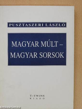 Magyar múlt - magyar sorsok