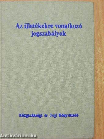 Az illetékekre vonatkozó jogszabályok