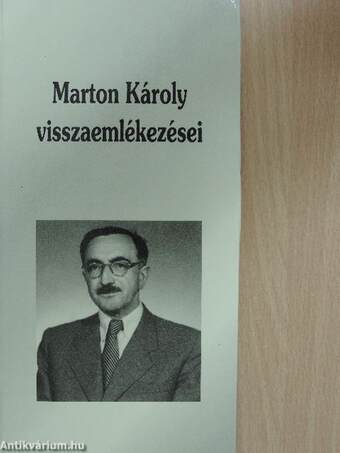 Marton Károly visszaemlékezései